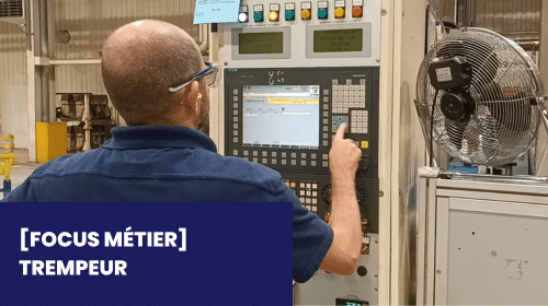 Focus métier - trempeur FR